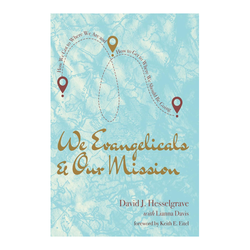 Bild von We Evangelicals and Our Mission – Ein bedeutendes Werk der evangelikalen Missiologie