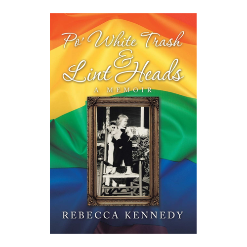 Bild von Rebecca Kennedy: Po' White Trash & Lint Heads – Eine Rezension