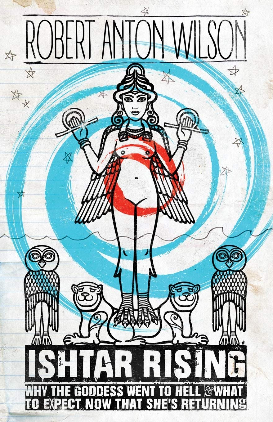 Bild von Ishtar Rising: Why the Goddess Went to Hell and What to Expect Now That She's Returning