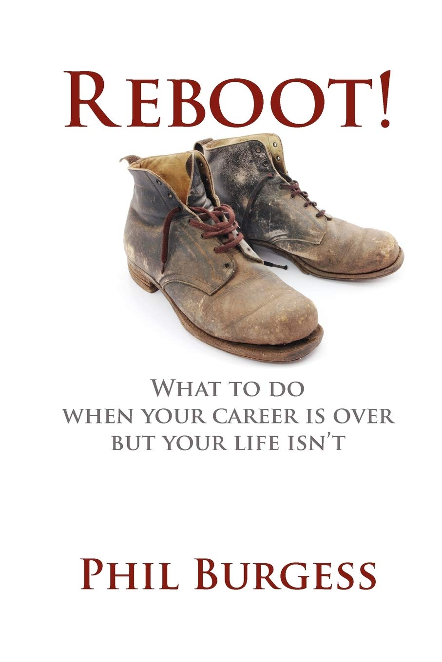 Bild von Reboot!: What to do when your career is over but your life isn't