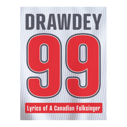 Bild von Drawdy: Drawdey 99 - Lyrics of a Canadian Folksinger