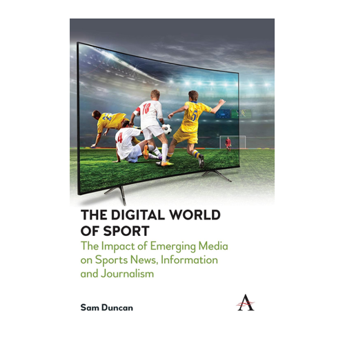 Bild von The Digital World of Sport: Die Auswirkungen neuer Medien auf den Sport