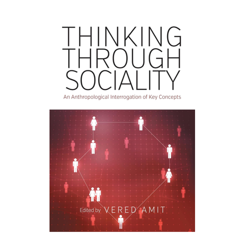 Bild von Thinking Through Sociality: An Anthropological Interrogation of Key Concepts
