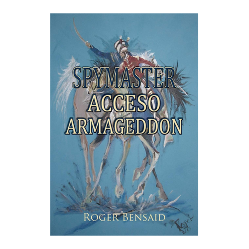 Bild von Entdecken Sie "Spymaster Acceso Armageddon" von Roger Bensaid