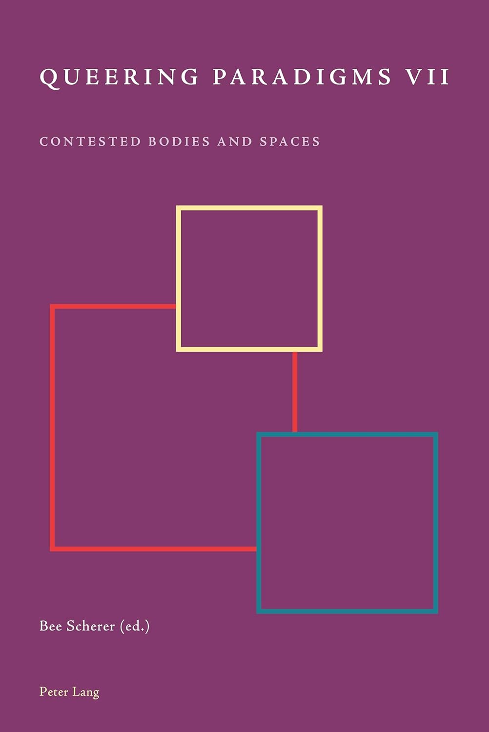 Bild von Queering Paradigms VII: Contested Bodies and Spaces