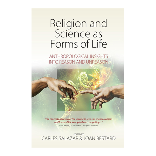 Bild von Religion and Science as Forms of Life: Anthropological Insights Into Reason and Unreason