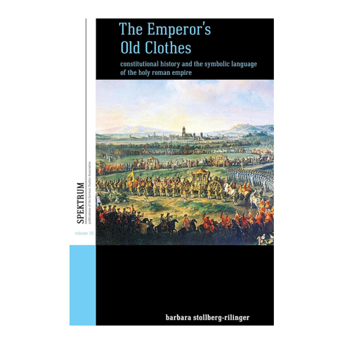 Bild von The Emperor's Old Clothes: Constitutional History and the Symbolic Language of the Holy Roman Empire