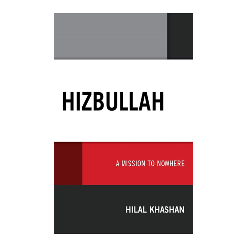 Bild von Hizbullah: A Mission to Nowhere (English Edition) von Hilal Khashan
