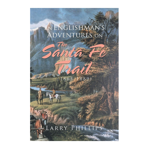 Bild von An Englishman's Adventures on the Santa Fe Trail (1865-1889)