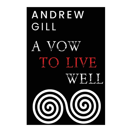 Bild von A Vow To Live Well – Eine inspirierende Lektüre von Andrew Gill