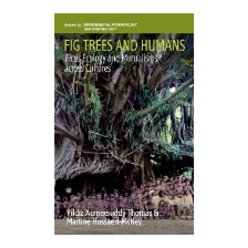 Bild von Fig Trees and Humans: Ficus Ecology and Mutualisms across Cultures