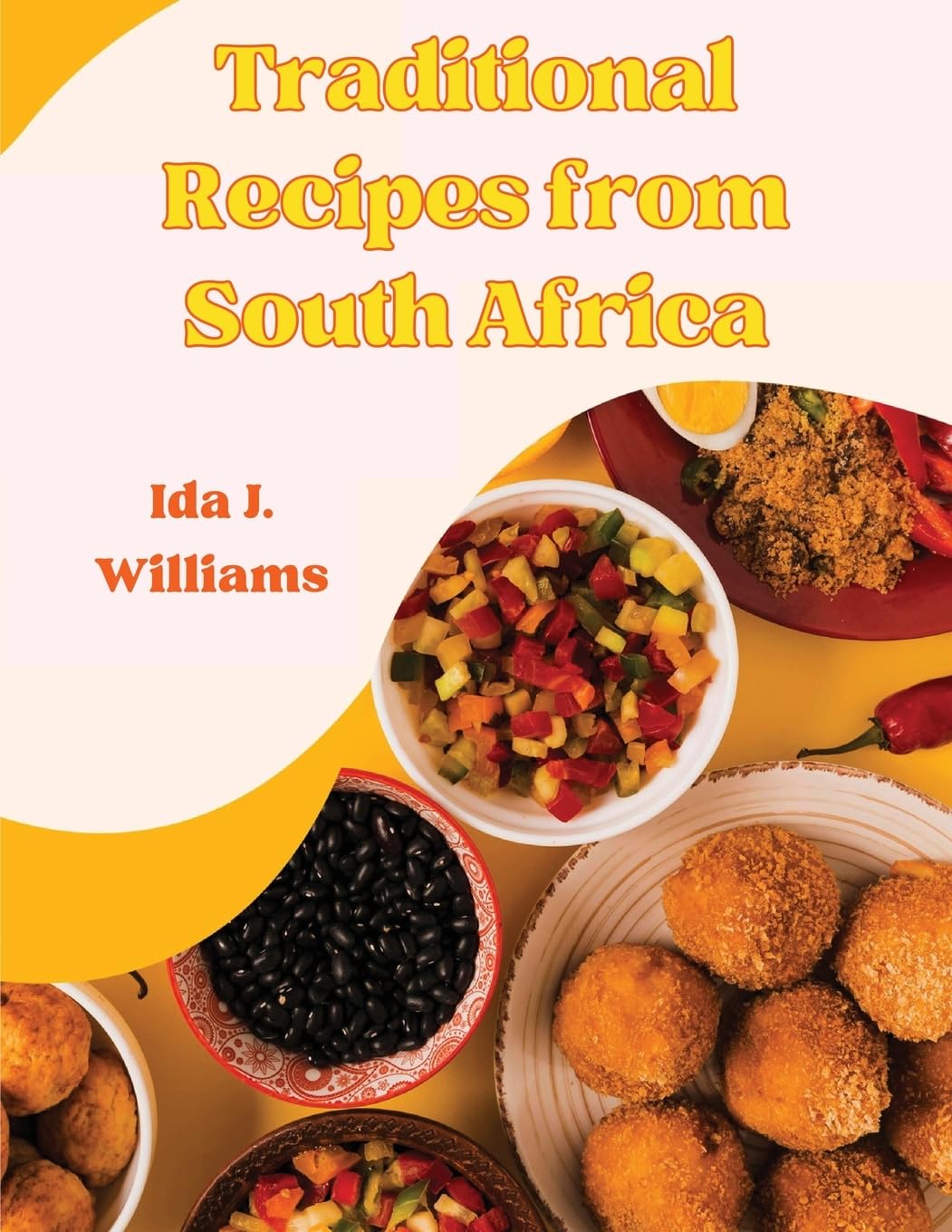 Bild von Traditional Recipes from South Africa: The South African Cookbook