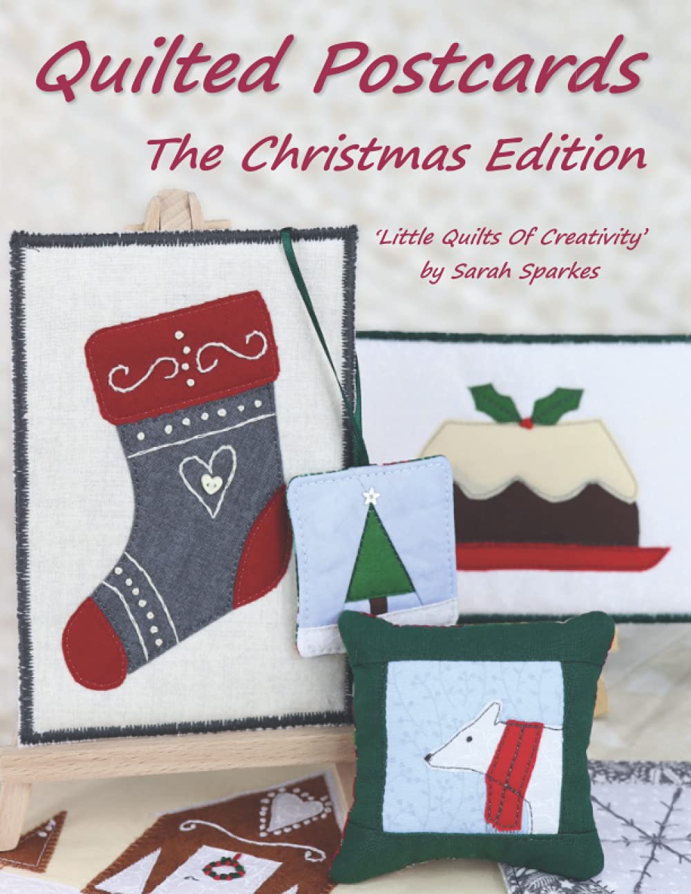 Bild von Quilted Postcards The Christmas Edition: Little Quilts Of Creativity