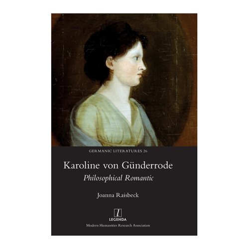 Bild von Karoline von Günderrode: Philosophical Romantic