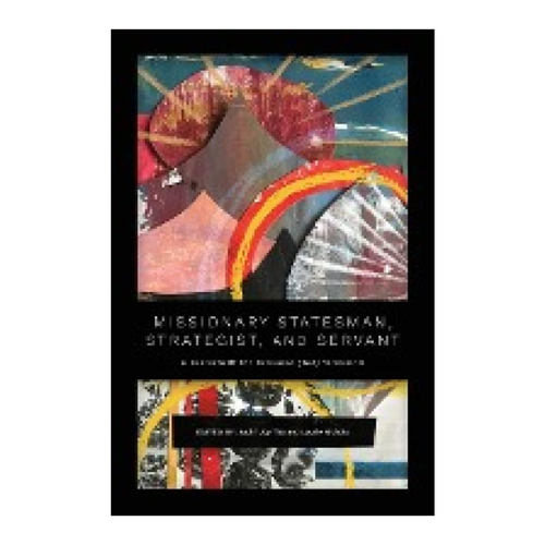 Bild von Missionary Statesman, Strategist, and Servant: A Festschrift for Tetsunao (Ted) Yamamori