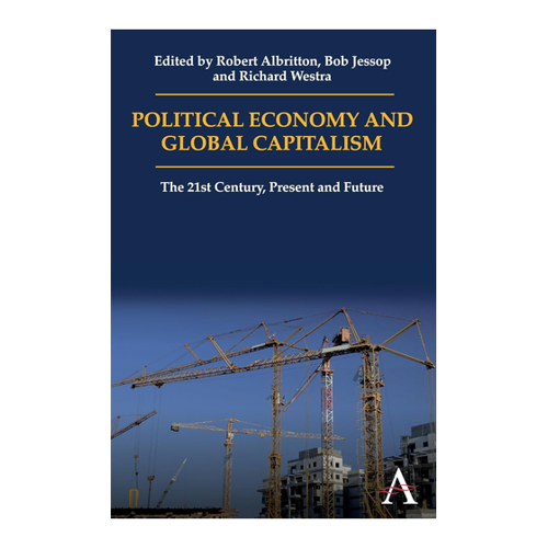 Bild von Political Economy and Global Capitalism: The 21st Century, Present and Future - Ein umfassender Überblick