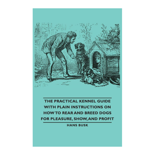 Bild von The Practical Kennel Guide von M. D. Gordon – Ein umfassendes Nachschlagewerk für Hundeliebhaber