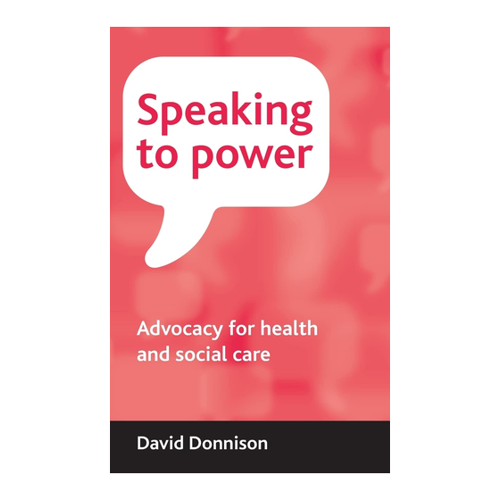 Bild von Speaking to Power: Advocacy for Health and Social Care