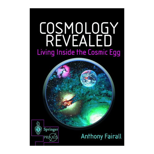 Bild von Cosmology Revealed: Living Inside the Cosmic Egg