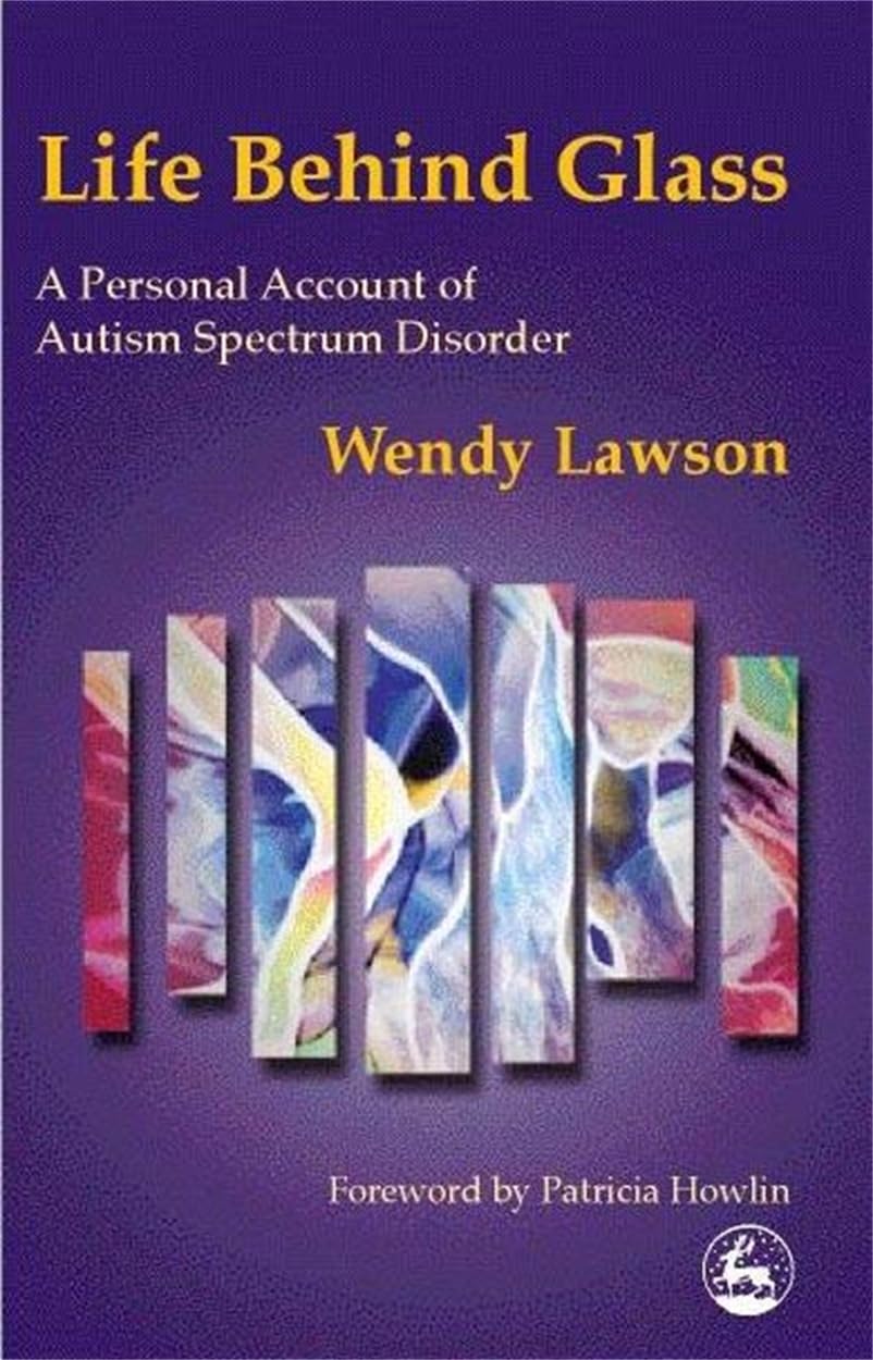 Bild von Life Behind Glass: A Personal Account of Autism Spectrum Disorder
