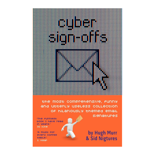 Bild von Cyber Sign Offs von Hugh Murr – Ein humorvoller Blick auf E-Mail-Signaturen