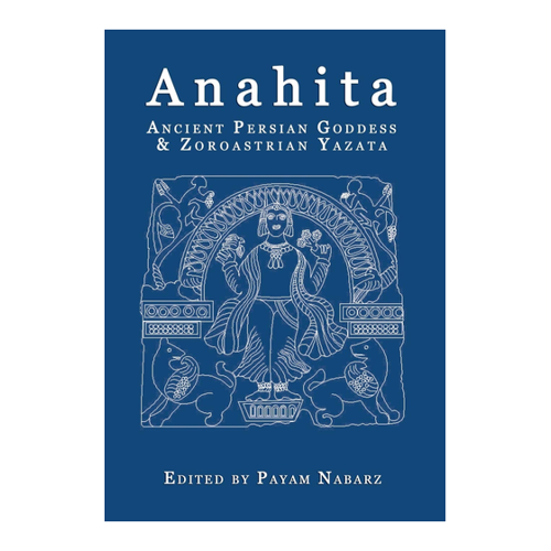 Bild von Anahita: Ancient Persian Goddess and Zoroastrian Yazata