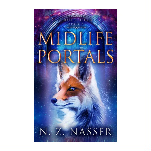 Bild von Midlife Portals: A Paranormal Women’s Fiction Novel (Druid Heir Book 5), Nasser, N. Z.: Midlife Portals