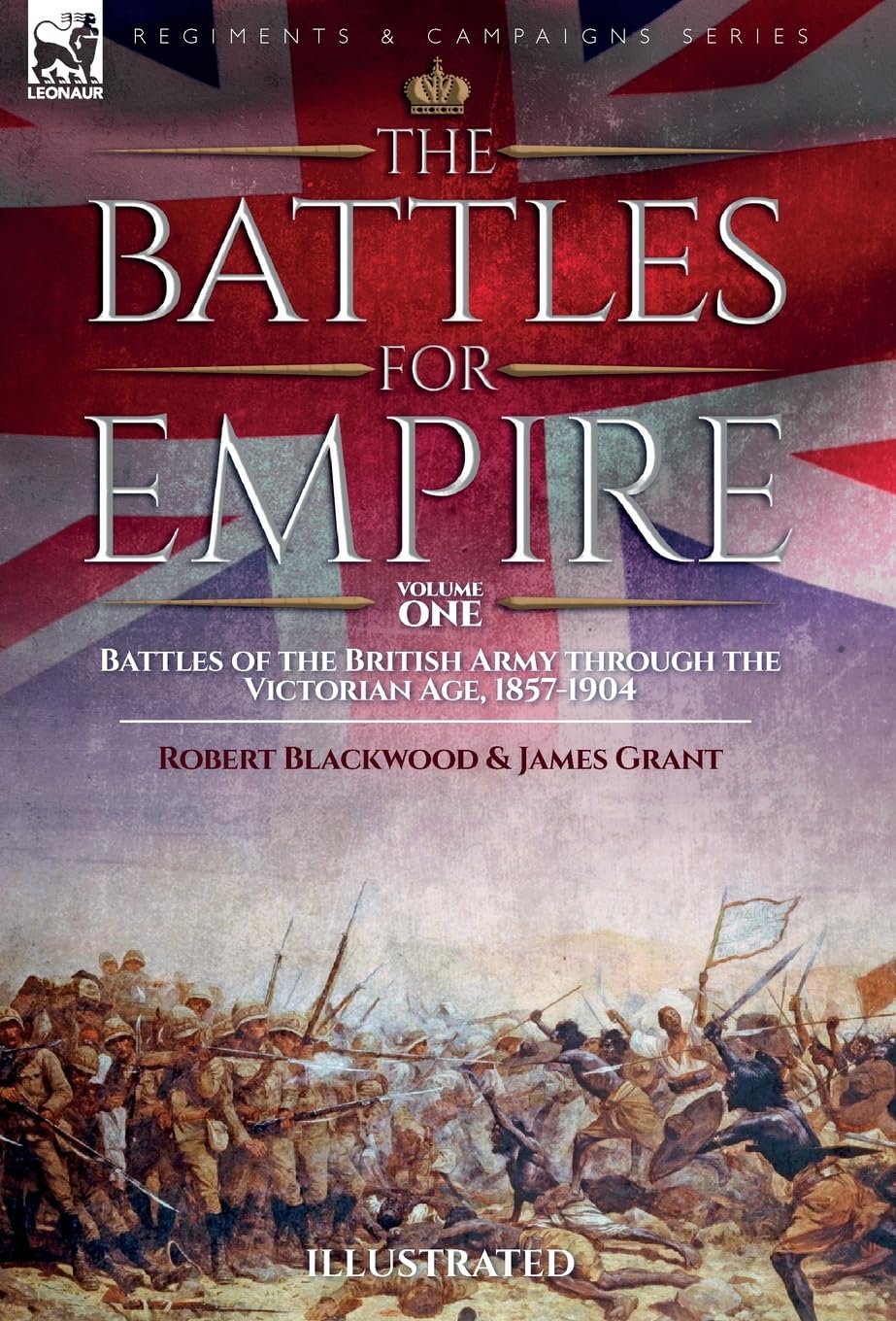 Bild von The Battles for Empire Volume 2: Battles of the British Army through the Victorian Age, 1857-1904