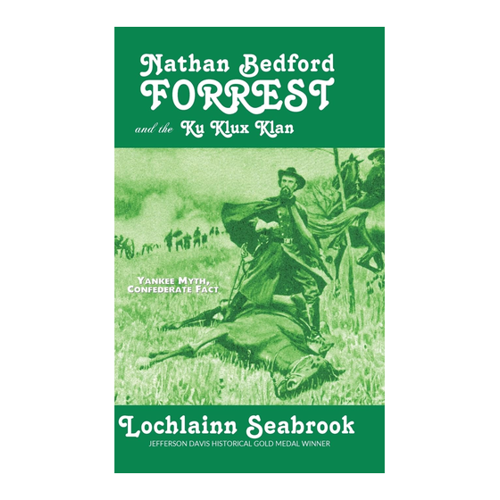 Bild von Nathan Bedford Forrest and the Ku Klux Klan: Yankee Myth, Confederate Fact