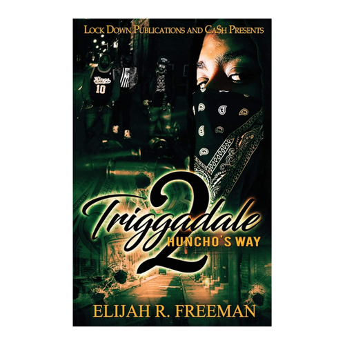 Bild von Triggadale 2: Huncho's Way von Elijah R. Freeman