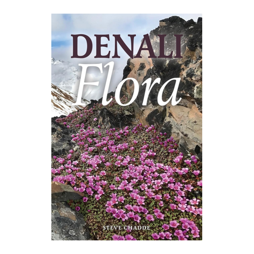 Bild von Denali Flora: An Illustrated Guide to the Plants of Denali National Park and Preserve