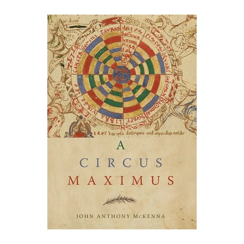 Bild von A Circus Maximus, McKenna, John Anthony: A Circus Maximus