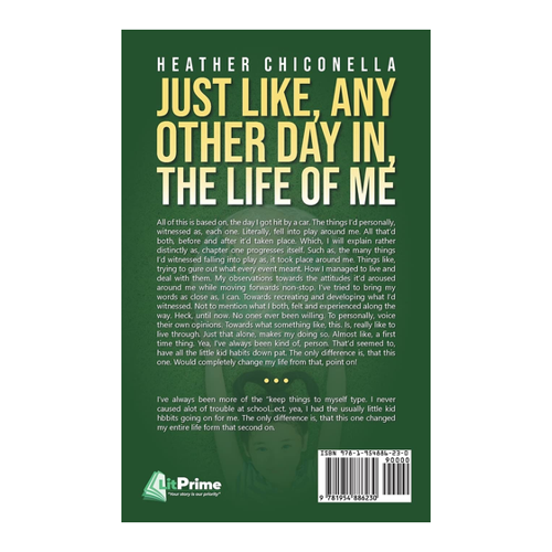 Bild von Just Like, Any Other Day in, The Life of Me von Chiconella Heather