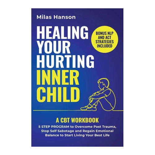 Bild von Healing Your Hurting Inner Child: A CBT Workbook