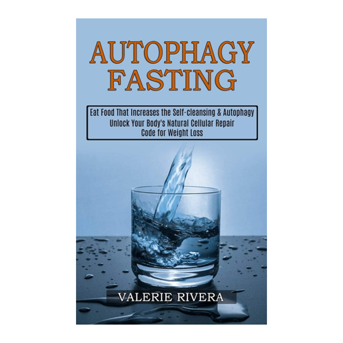 Bild von Autophagy Fasting: Unlock Your Body's Natural Cellular Repair Code for Weight Loss
