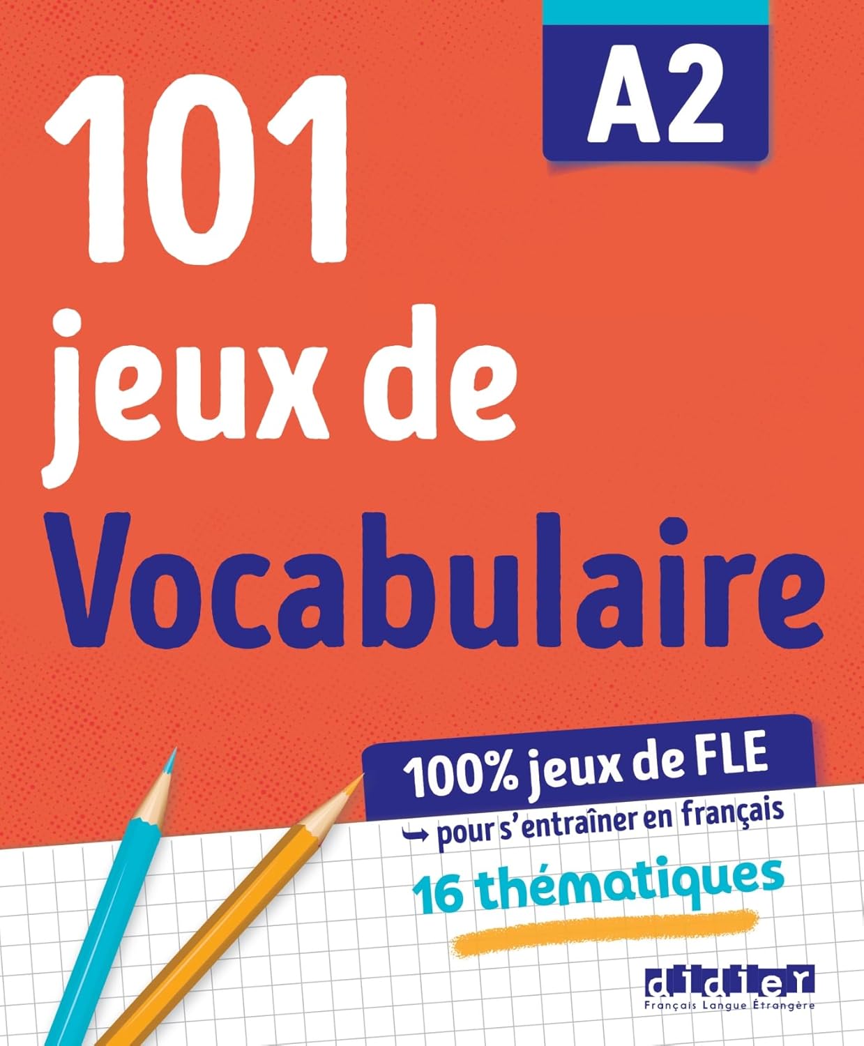 Bild von 101 Spiele von FLE A2 Cs. aus dem französischen Wörterbuch, Schulbücher von Pierre-Yves Roux
