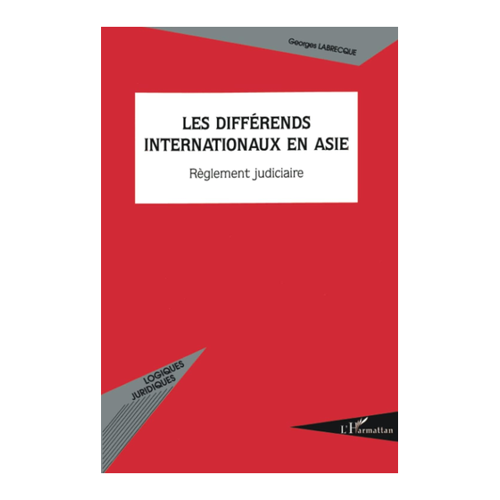 Bild von Georges Labrecque: Les différends internationaux en Asie