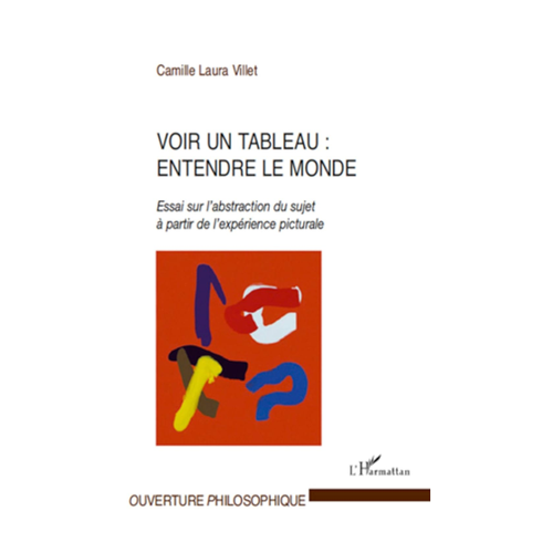 Bild von Villet, Camille Laura: Voir un tableau : entendre le monde