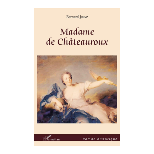 Bild von Bernard Jouve: Madame de Chateauroux