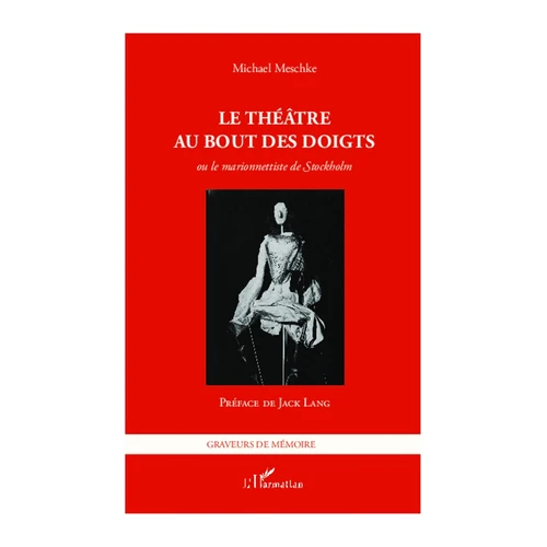 Bild von Meschke, Michael: Le théâtre au bout des doigts ou le marionnettiste de Stockholm