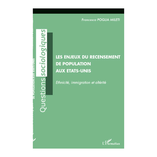 Bild von Francesca Poglia Mileti: Les enjeux du recensement de population aux Etats-Unis