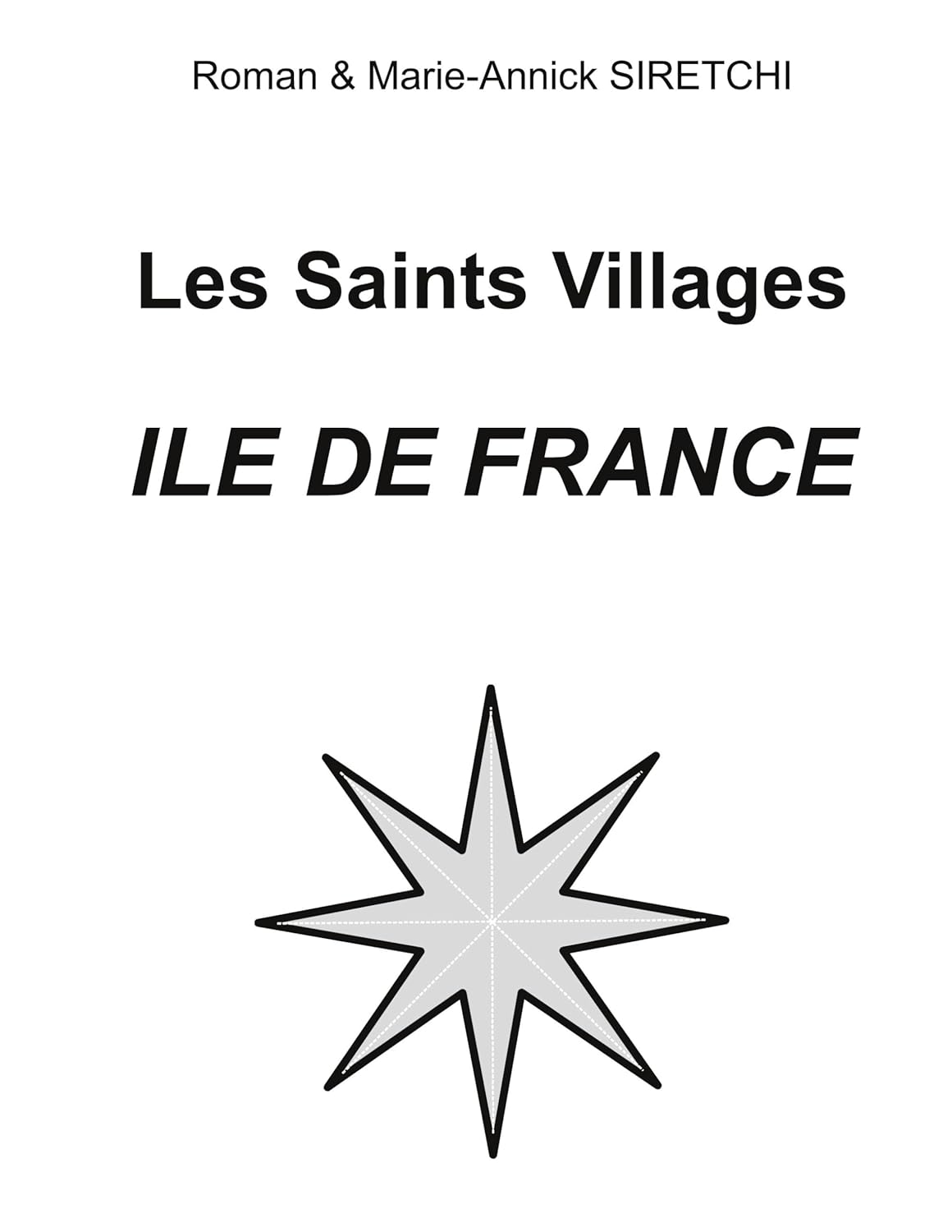 Bild von Siretchi, Roman: Les Saints Village Ile-de-France