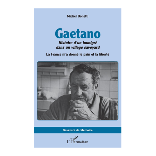 Bild von Gaetano. Histoire d’un immigré dans un village savoyard – Eine bewegende Lebensgeschichte
