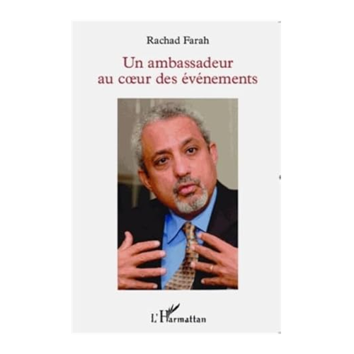 Bild von Farah, Rachad: Un ambassadeur au coeur des événements