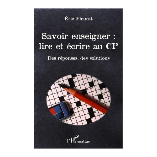 Bild von Savoir enseigner : lire et écrire au CP – Der umfassende Leitfaden für Lehrer