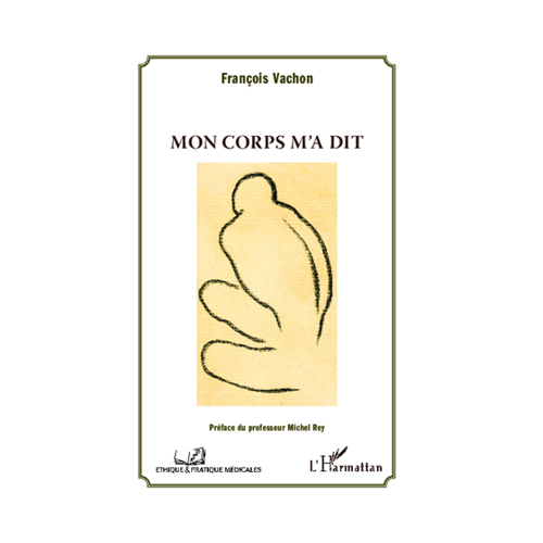 Bild von Mon corps m'a dit von François Vachon