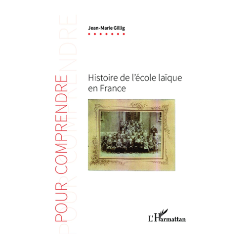 Bild von Histoire de l'école laïque en France – von Jean-Marie Gillig