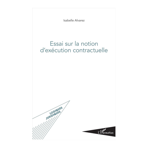 Bild von Essai sur la notion d'exécution contractuelle von Isabelle Alvarez
