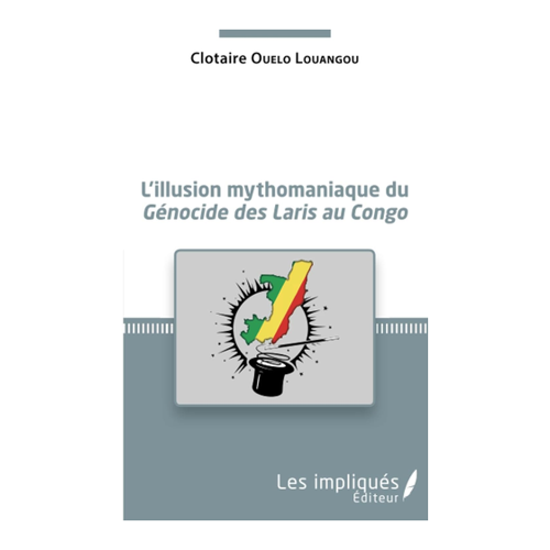 Bild von L'illusion mythomaniaque du Génocide des Laris au Congo