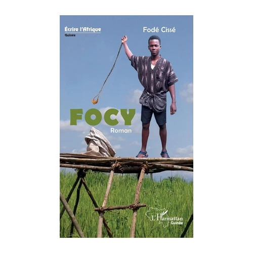 Bild von Cissé, Fodé: Focy, Focy: Roman